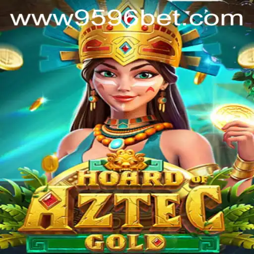 Discover the Thrills of HoardofAztecgold on 9596BET.COM
