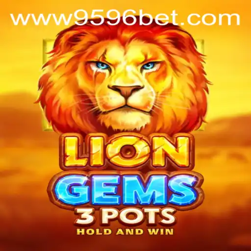 Discover the Excitement of LionGems3pots at 9596BET.COM
